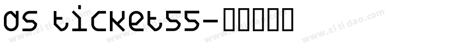 DS Ticket55字体转换